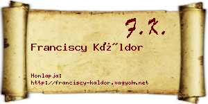 Franciscy Káldor névjegykártya